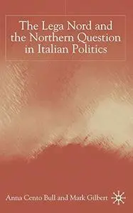 The Lega Nord and the Northern Question in Italian Politics [Repost]