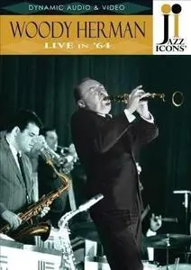 Jazz Icons: Woody Herman Live In '64 (2009)