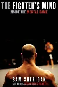 The Fighter's Mind: Inside the Mental Game