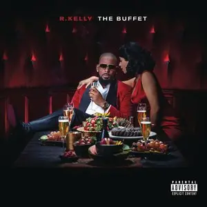 R. Kelly - The Buffet (Deluxe Edition) (2015)