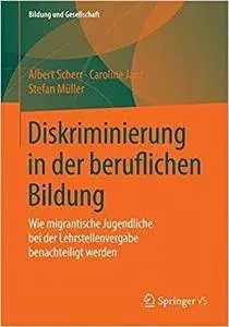 Diskriminierung in der beruflichen Bildung: Wie migrantische Jugendliche bei der Lehrstellenvergabe benachteiligt werden