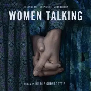 Hildur Guðnadóttir - Women Talking (Original Motion Picture Soundtrack) (2022)