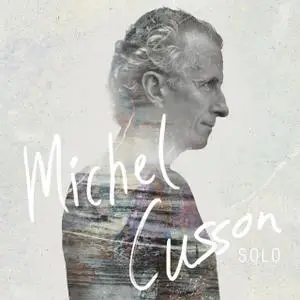 Michel Cusson - Solo (2016)