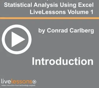 LiveLessons - Statistical Analysis Using Excel, Volume I