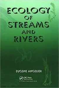 Ecology of Streams and Rivers