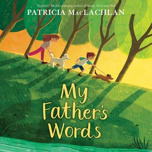 «My Father's Words» by Patricia MacLachlan