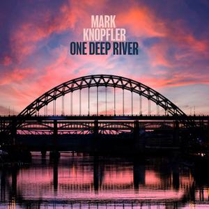 Mark Knopfler - One Deep River (2024) [Official Digital Download 24/192]