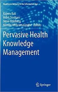 Pervasive Health Knowledge Management