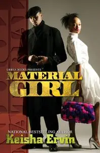 «Material Girl» by Keisha Ervin