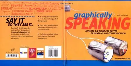 Graphically Speaking: A Visual Lexicon for Achieving Better Designer-Client Communication Graphic Design