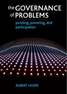 The Governance of Problems: Puzzling, Powering and Participation (repost)