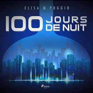 Elisa M. Poggio, "100 jours de nuit"