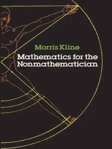 Mathematics for the Nonmathematician (Dover Books on Mathematics) [Repost]