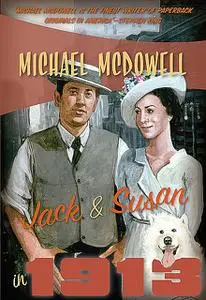 «Jack and Susan in 1913» by Michael McDowell