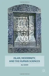 Islam, Modernity, and the Human Sciences (repost)