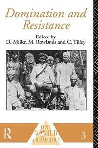 Domination and Resistance (One World Archaeology) (Repost)