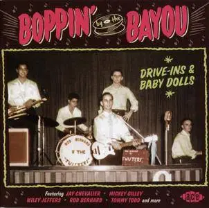 Various Artists - Boppin' By The Bayou: Drive-Ins & Baby Dolls (2016) {Ace Records CDCHD 1486}