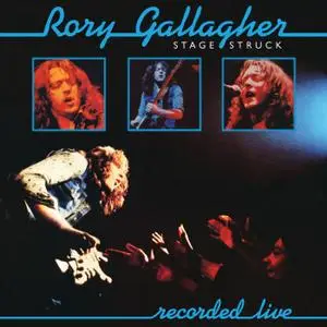 Rory Gallagher - Stage Struck (Remastered) (1980/2020) [Official Digital Download 24/96]