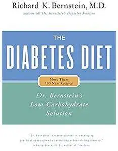 The Diabetes Diet: Dr. Bernstein's Low-Carbohydrate Solution [Repost]