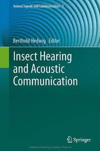 Insect Hearing and Acoustic Communication (Animal Signals and Communication)