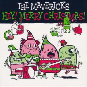 The Mavericks - Hey! Merry Christmas! (2018)