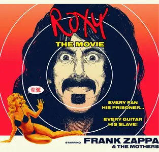 Frank Zappa & The Mothers - Roxy: The Movie (1973/2015) [Blu-Ray Audio Rip]