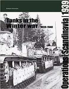 Tanks in the Winter War: 1939 - 1940