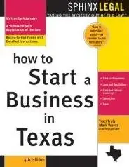 How to Start a Business in Texas (Legal Survival Guides)