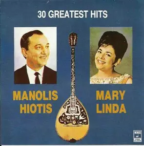 Manolis Hiotis & Mary Linda - 30 Greatest Hits (1989)