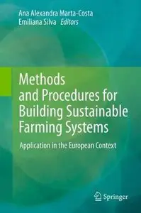 Methods and Procedures for Building Sustainable Farming Systems: Application in the European Context (Repost)