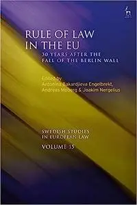 Rule of Law in the EU: 30 Years After the Fall of the Berlin Wall