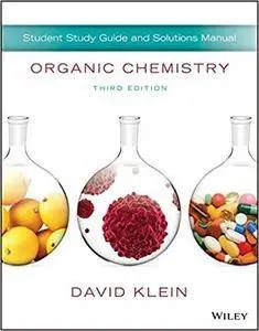Organic Chemistry: Student Study Guide and Solution Manual (3rd Edition)