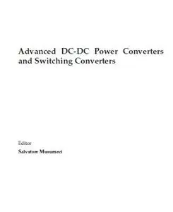 Advanced DC-DC Power Converters and Switching Converters