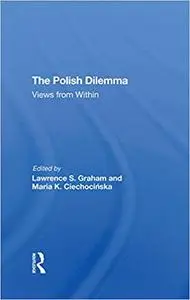 The Polish Dilemma: Views From Within