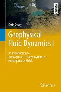 Geophysical Fluid Dynamics I: An Introduction to Atmosphere―Ocean Dynamics: Homogeneous Fluids (Repost)