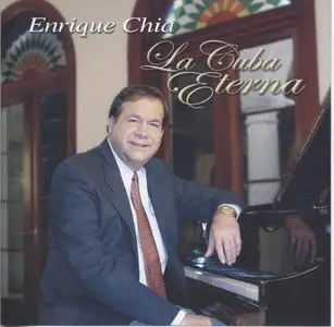 Enrique Chia - La Cuba Eterna  (2008)