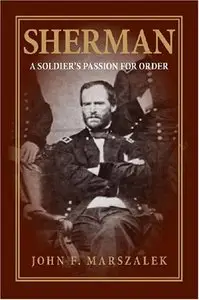 Sherman: A Soldier's Passion for Order (Repost)