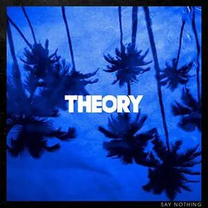 Theory Of A Deadman - Say Nothing (2020)