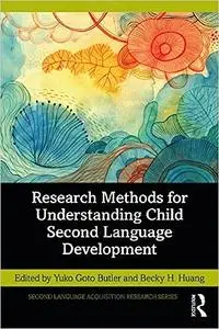 Research Methods for Understanding Child Second Language Development