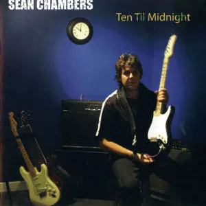 Sean Chambers - Ten Til Midnight (2009)