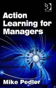 Action Learning for Managers (repost)