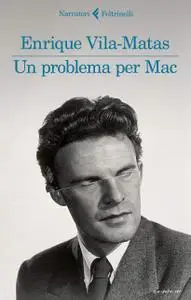 Enrique Vila-Matas - Un problema per Mac