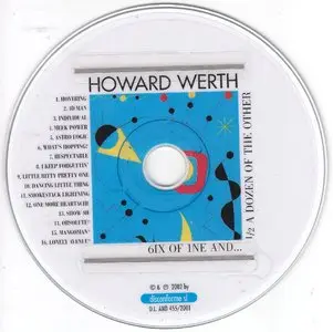Howard Werth - 6ix Of 1ne And... 1/2A Dozen Of The Other (1982)