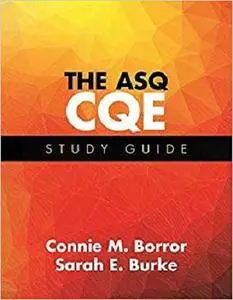 The ASQ CQE Study Guide