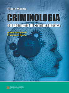 Nicola Malizia - Criminologia ed elementi di criminalistica