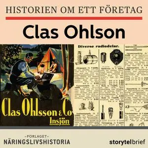 «Historien om ett företag: Clas Ohlson» by Hans De Geer,Krister Hillerud,Ronald Fagerfjäll,Karin Jansson Myhr,Anders Lan