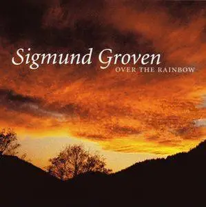 Sigmund Grove - Over the Rainbow
