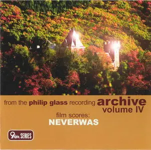 Philip Glass - Neverwas