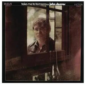 John Denver - Take Me To Tomorrow (1970/2013) [Official Digital Download 24-bit/96kHz]