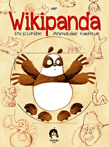 Wikipanda - l'encyclopédie Animalière Farfelue - Tome 1